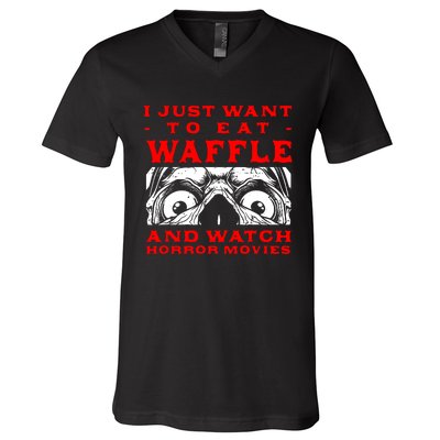 Eat Waffle And Watch Horror Movies Pancake Movie Lover V-Neck T-Shirt