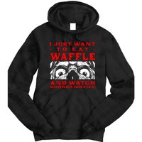 Eat Waffle And Watch Horror Movies Pancake Movie Lover Tie Dye Hoodie