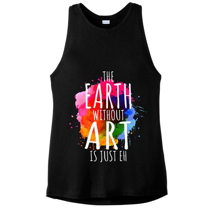 Earth Without Art Is Just Eh Funny Art Teacher Artist Ladies PosiCharge Tri-Blend Wicking Tank