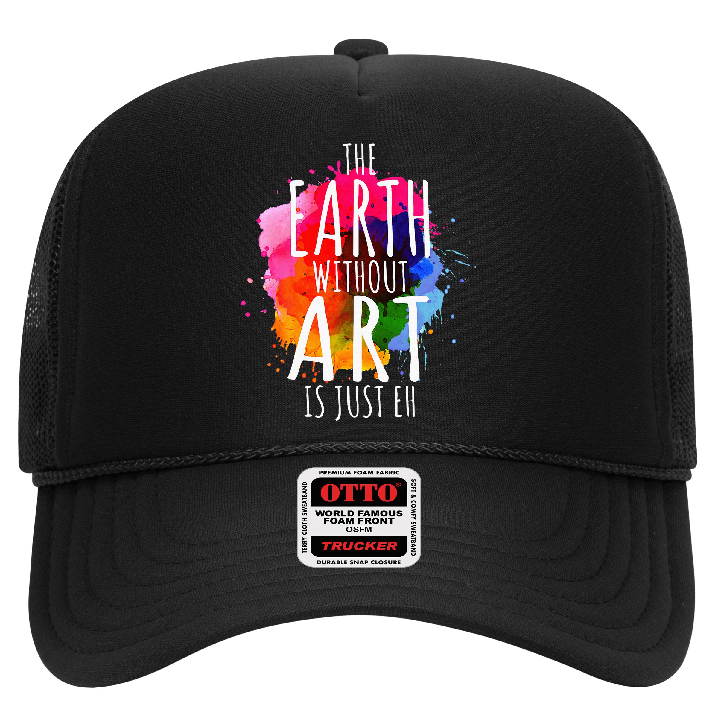 Earth Without Art Is Just Eh Funny Art Teacher Artist Hat
