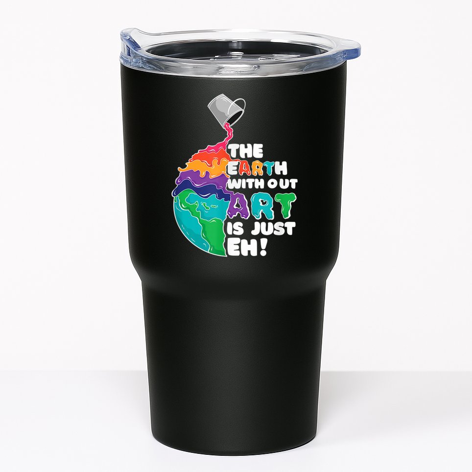 Earth Without Art Is Just EH Tumbler