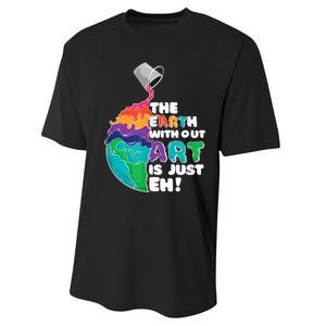 Earth Without Art Is Just EH Performance Sprint T-Shirt