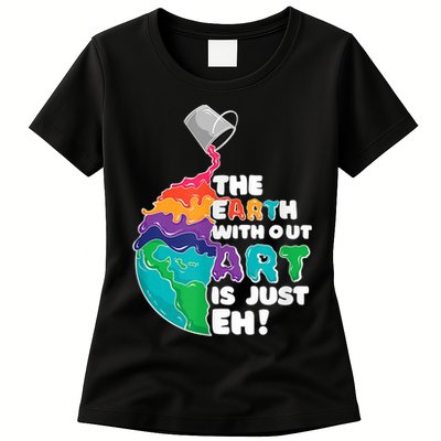 Earth Without Art Is Just EH Womens T-Shirt