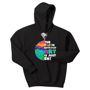 Earth Without Art Is Just EH Kids Hoodie