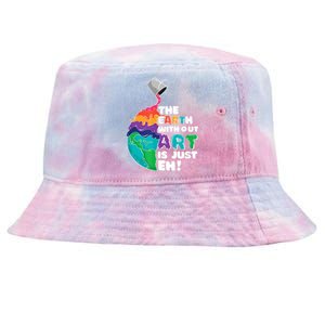 Earth Without Art Is Just EH Tie-Dyed Bucket Hat