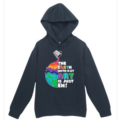 Earth Without Art Is Just EH Urban Pullover Hoodie