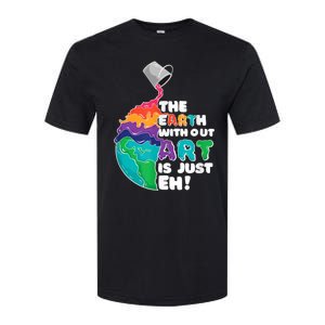 Earth Without Art Is Just EH Softstyle CVC T-Shirt