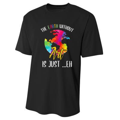 Earth Without Art Is Just Eh Planet Funny Earth Day Performance Sprint T-Shirt