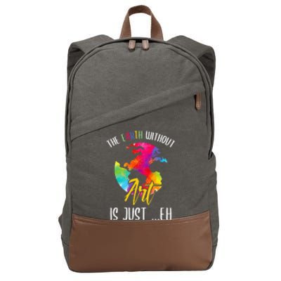 Earth Without Art Is Just Eh Planet Funny Earth Day Cotton Canvas Backpack