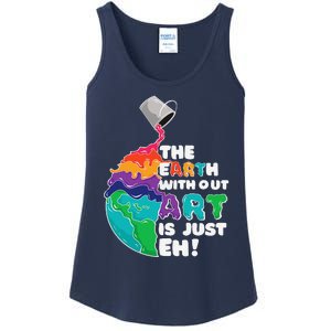 Earth Without Art Is Just Eh Planet Art Earth Day Ladies Essential Tank