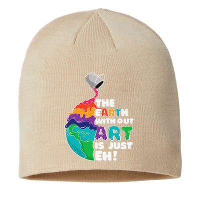 Earth Without Art Is Just Eh Planet Art Earth Day Sustainable Beanie