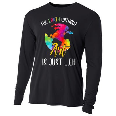 Earth Without Art Is Just Eh - Planet Art - Earth Day Cooling Performance Long Sleeve Crew