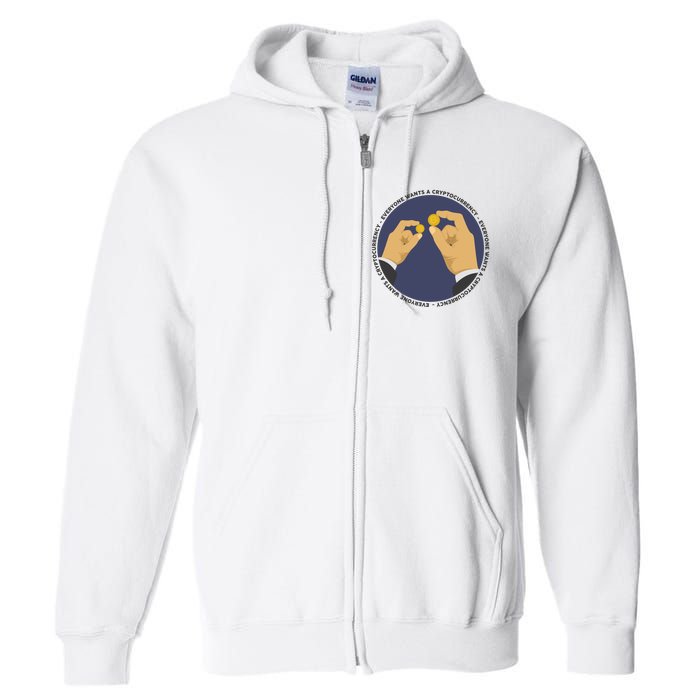 Everyone Wants A Cryptocurrency Full Zip Hoodie