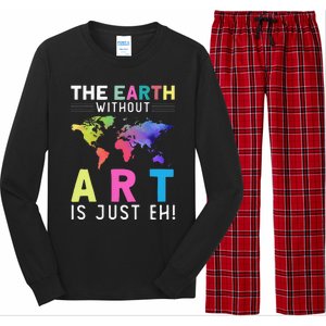 Earth Without Art Is Just Eh Earth Day Planet Art Long Sleeve Pajama Set