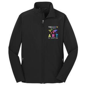 Earth Without Art Is Just Eh Earth Day Planet Art Core Soft Shell Jacket