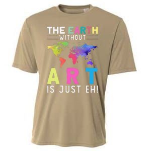 Earth Without Art Is Just Eh Earth Day Planet Art Cooling Performance Crew T-Shirt