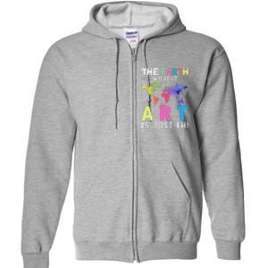 Earth Without Art Is Just Eh Earth Day Planet Art Full Zip Hoodie