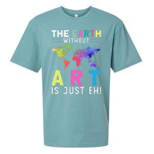 Earth Without Art Is Just Eh Earth Day Planet Art Sueded Cloud Jersey T-Shirt