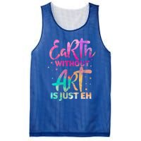 Earth Without Art Is Just Eh Funny Art Teacher Artist Gift Mesh Reversible Basketball Jersey Tank