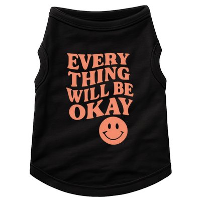 Everything Will Be Okay Doggie Tank