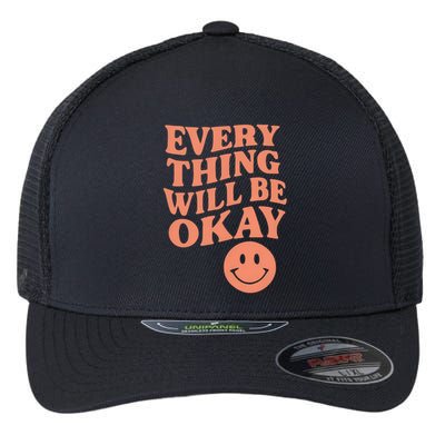 Everything Will Be Okay Flexfit Unipanel Trucker Cap