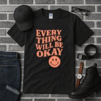 Everything Will Be Okay Tall T-Shirt