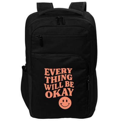 Everything Will Be Okay Impact Tech Backpack