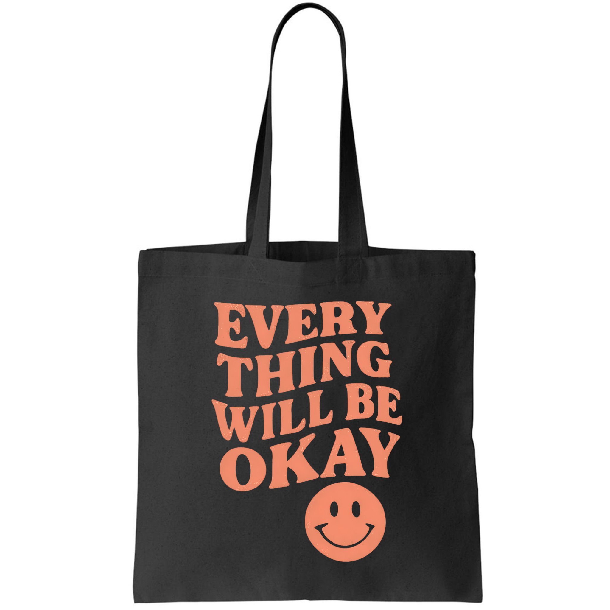 Everything Will Be Okay Bag