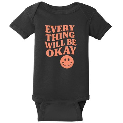 Everything Will Be Okay Baby Bodysuit