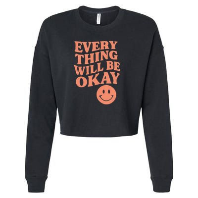 Everything Will Be Okay Cropped Pullover Crew