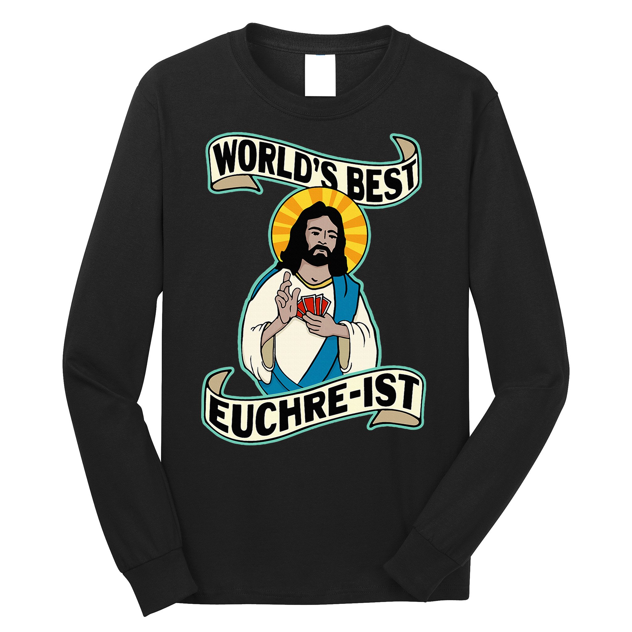 Euchre WorldS Best Euchre Ist Jesus Pun Long Sleeve Shirt