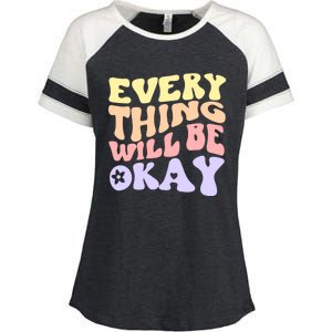 Everything Will Be Okay Positive Quote Groovy Print Gift Enza Ladies Jersey Colorblock Tee