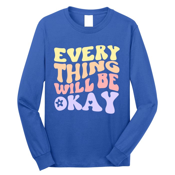 Everything Will Be Okay Positive Quote Groovy Print Gift Long Sleeve Shirt