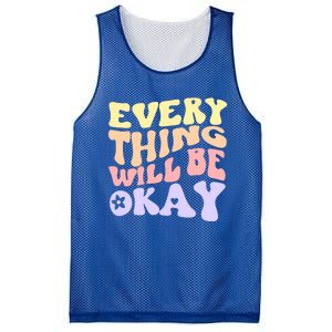 Everything Will Be Okay Positive Quote Groovy Print Gift Mesh Reversible Basketball Jersey Tank