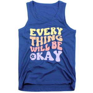 Everything Will Be Okay Positive Quote Groovy Print Gift Tank Top