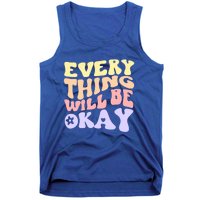 Everything Will Be Okay Positive Quote Groovy Print Gift Tank Top