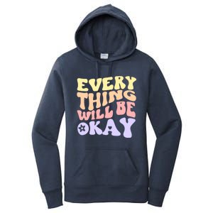 Everything Will Be Okay Positive Quote Groovy Print Gift Women's Pullover Hoodie