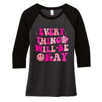 Everything Will Be Okay Breast Cancer Awareness Pink Retro Women's Tri-Blend 3/4-Sleeve Raglan Shirt