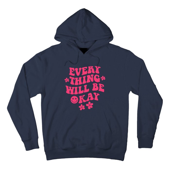 Everything Will Be Okay Positive Quote With Words On Back Hoodie