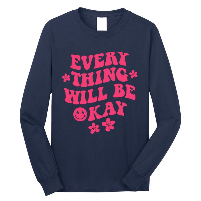 Everything Will Be Okay Positive Quote With Words On Back Long Sleeve Shirt