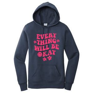 Everything Will Be Okay Positive Quote With Words On Back Women's Pullover Hoodie