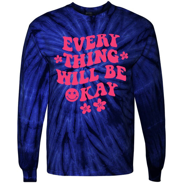 Everything Will Be Okay Positive Quote With Words On Back Tie-Dye Long Sleeve Shirt