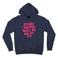 Everything Will Be Okay Positive Quote With Words On Back Tall Hoodie