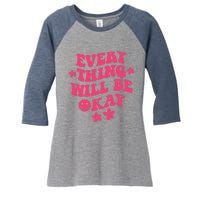 Everything Will Be Okay Positive Quote With Words On Back Women's Tri-Blend 3/4-Sleeve Raglan Shirt