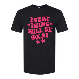 Everything Will Be Okay Positive Quote With Words On Back Softstyle CVC T-Shirt