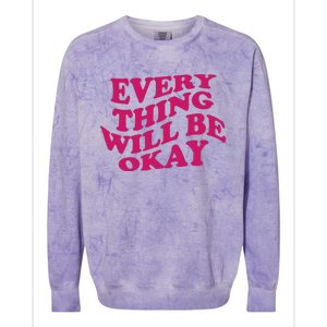 Everything Will Be Okay Colorblast Crewneck Sweatshirt