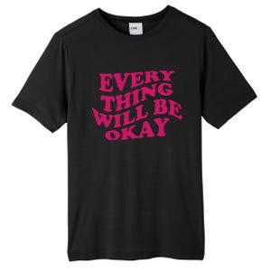 Everything Will Be Okay Tall Fusion ChromaSoft Performance T-Shirt