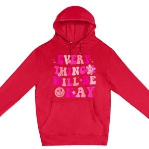 Everything Will Be Okay Breast Cancer Awareness  Pink Retro Premium Pullover Hoodie