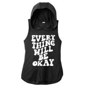 Everything Will Be Okay Ladies PosiCharge Tri-Blend Wicking Draft Hoodie Tank