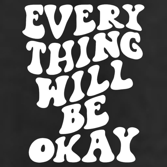Everything Will Be Okay Cool Comfort Performance Bucket Hat